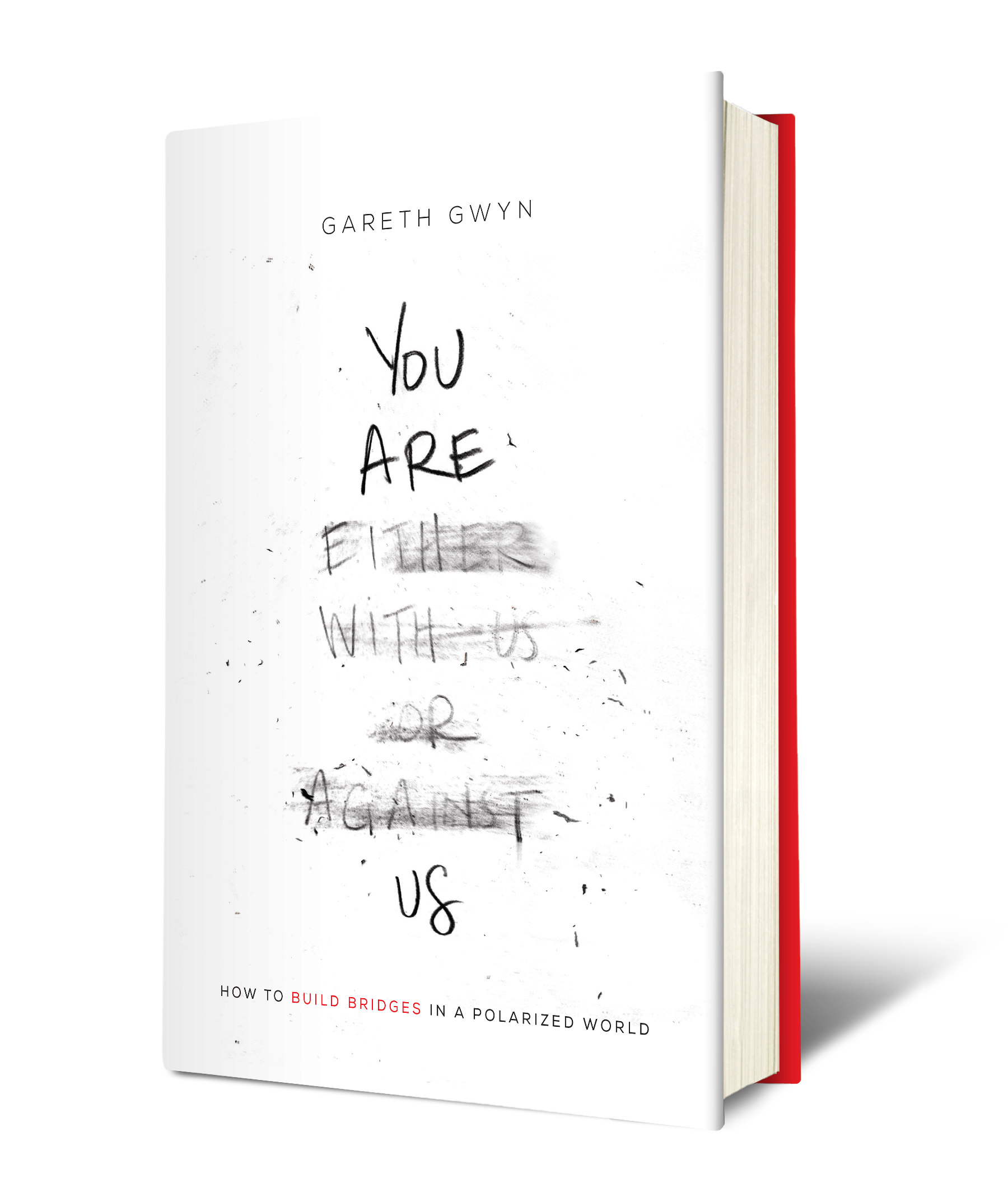 You Are Us — How to Build Bridges in a Polarized World, by Gareth Gwyn